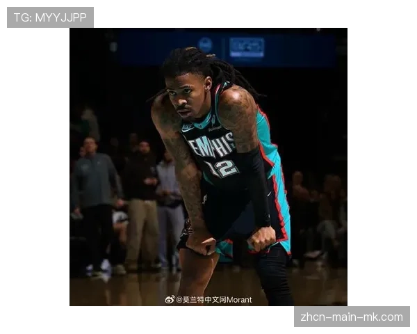贾·莫兰特因脚踝扭伤预计将缺席常规赛剩余比赛